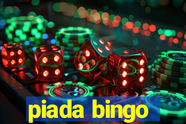 piada bingo